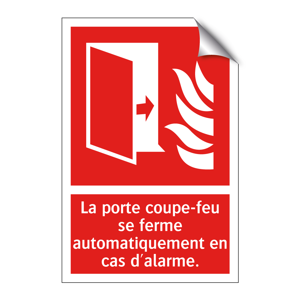 La porte coupe-feu se ferme automatiquement en cas d'alarme.