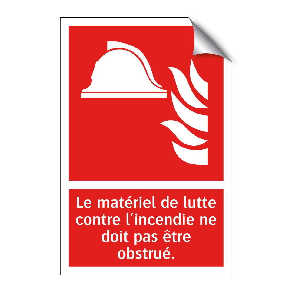 Le matériel de lutte contre l'incendie ne doit pas être obstrué.