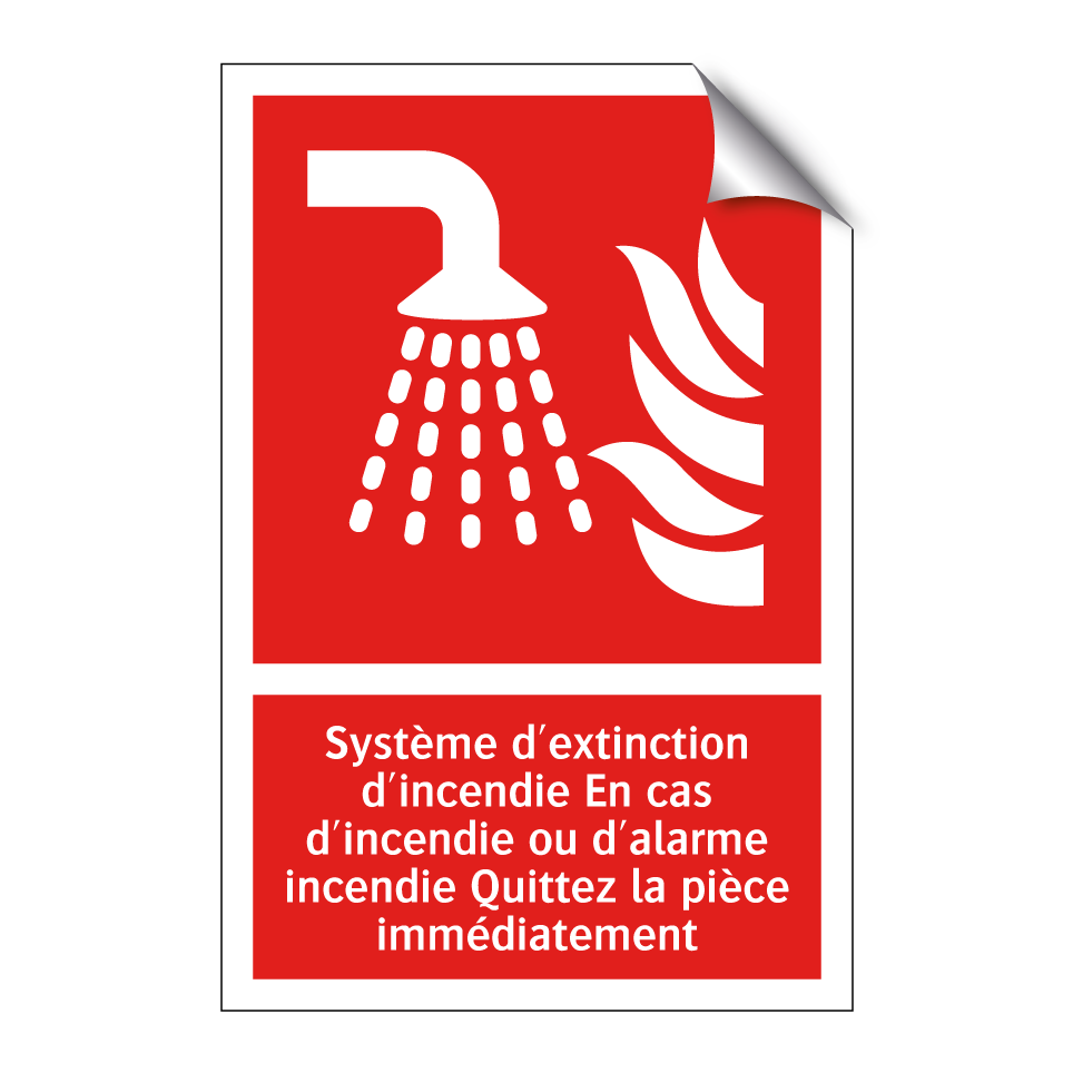 Système d'extinction d'incendie En cas d'incendie ou d'alarme incendie Quittez la pièce immédiatement