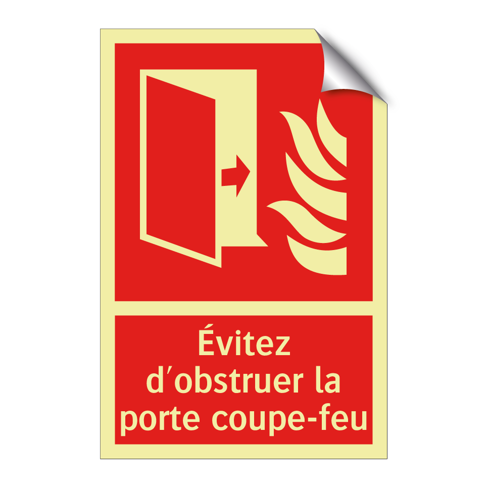 Évitez d'obstruer la porte coupe-feu