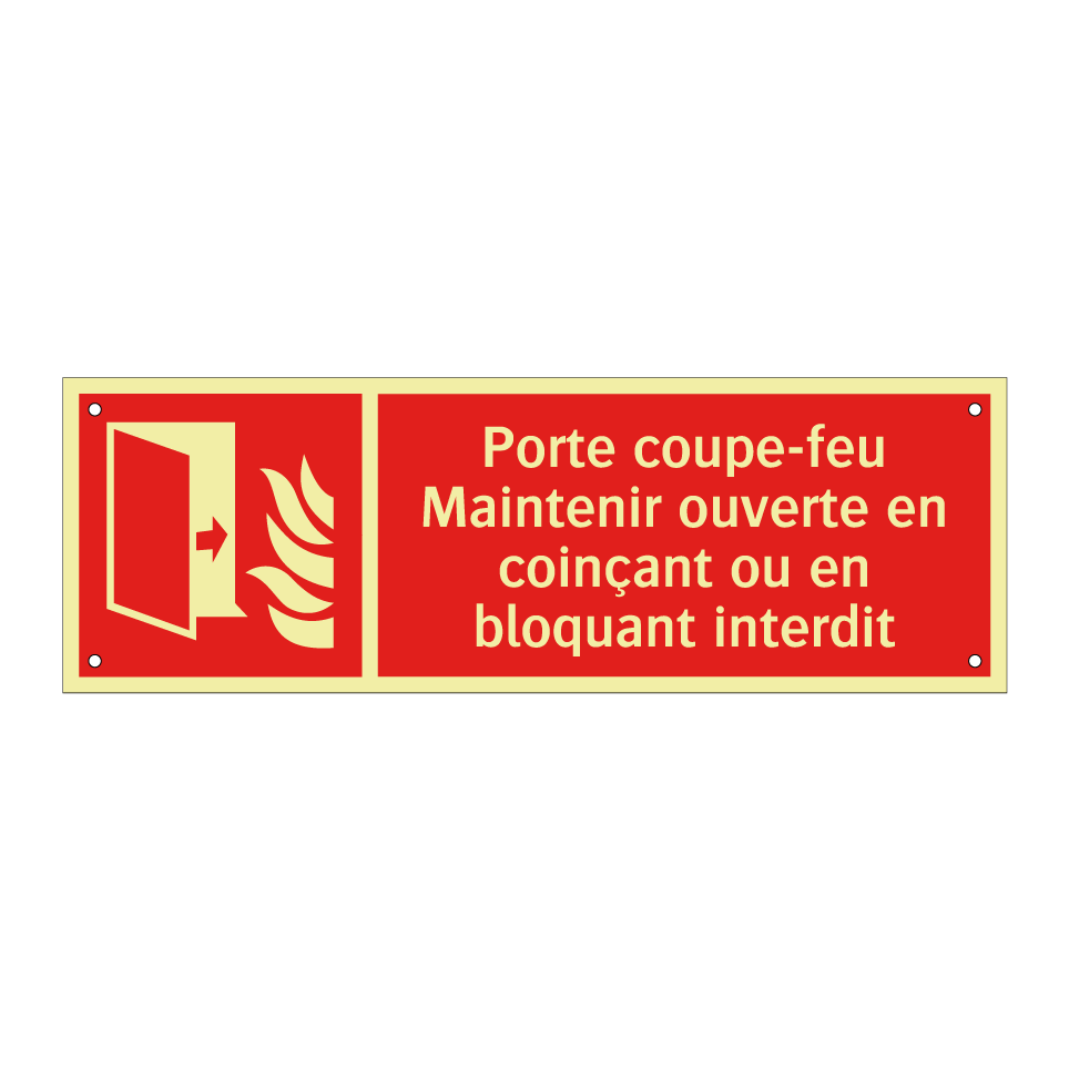 Porte coupe-feu Maintenir ouverte en coinçant ou en bloquant interdit