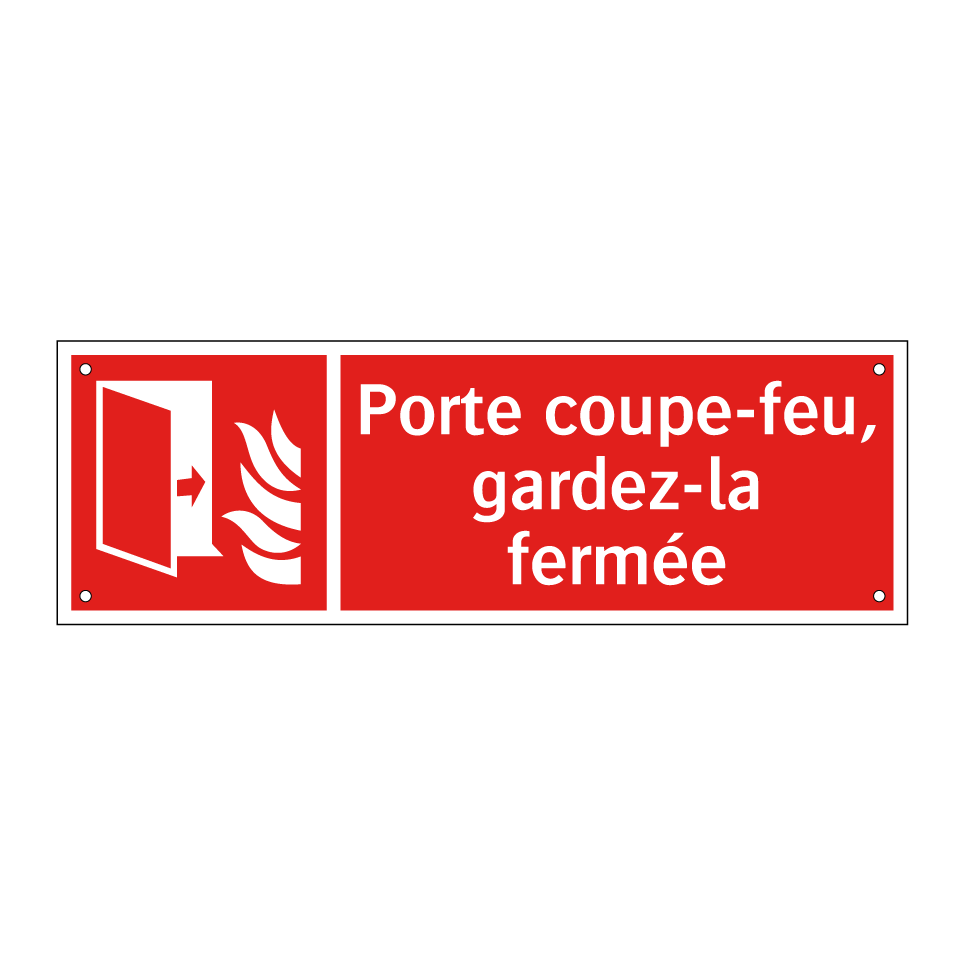 Porte coupe-feu, gardez-la fermée