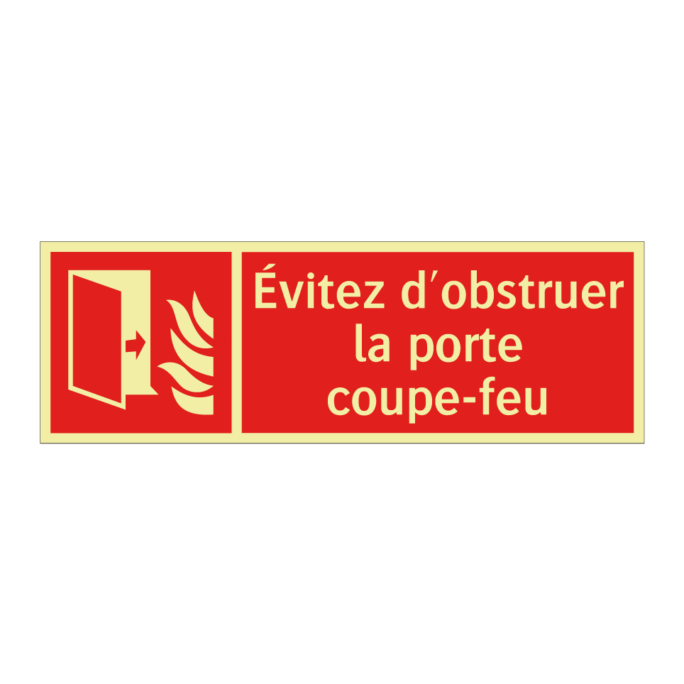 Évitez d'obstruer la porte coupe-feu