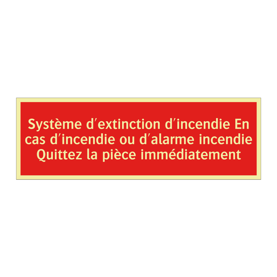 Système d'extinction d'incendie En cas d'incendie ou d'alarme incendie Quittez la pièce immédiatement