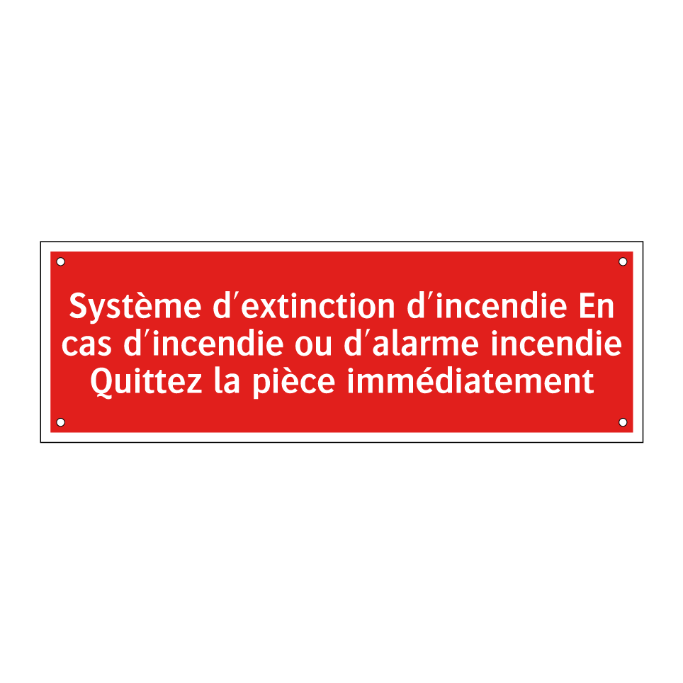 Système d'extinction d'incendie En cas d'incendie ou d'alarme incendie Quittez la pièce immédiatement