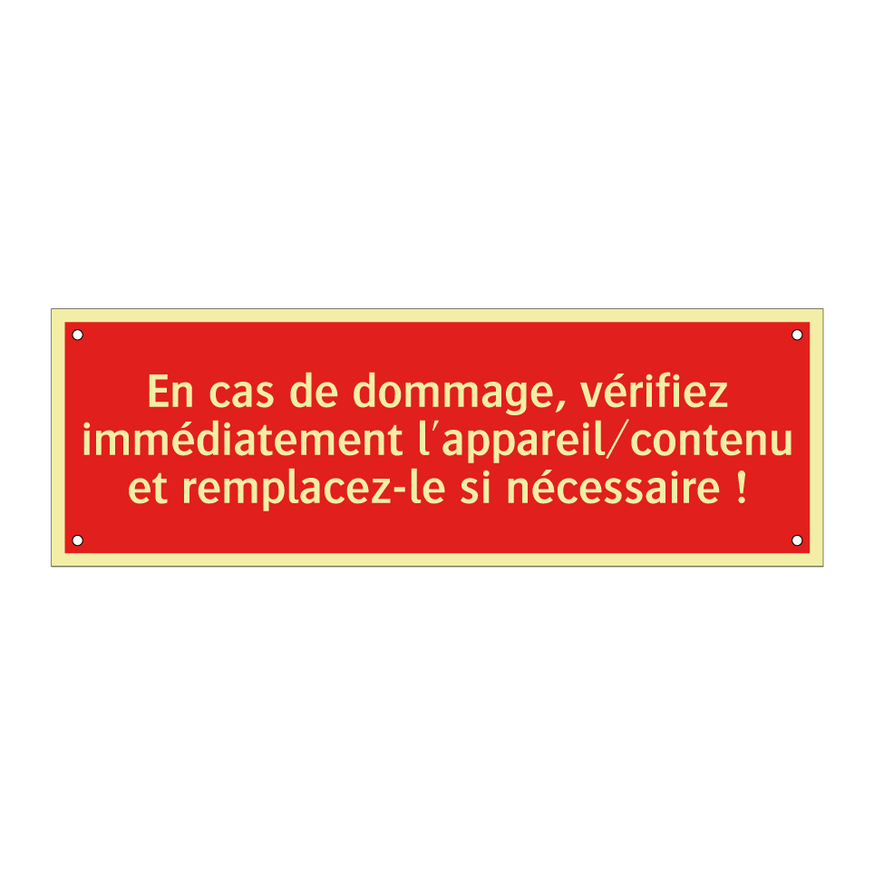 En cas de dommage, vérifiez immédiatement l'appareil/contenu et remplacez-le si nécessaire !