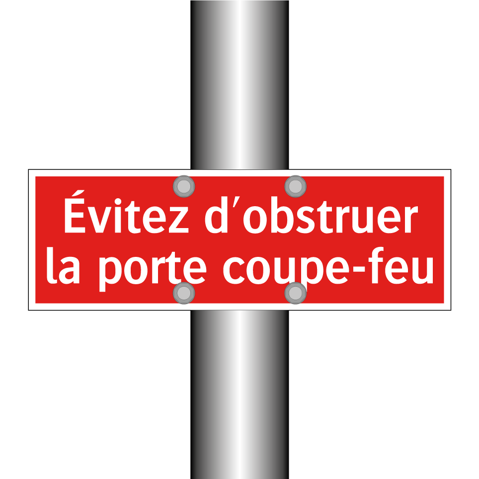 Évitez d'obstruer la porte coupe-feu