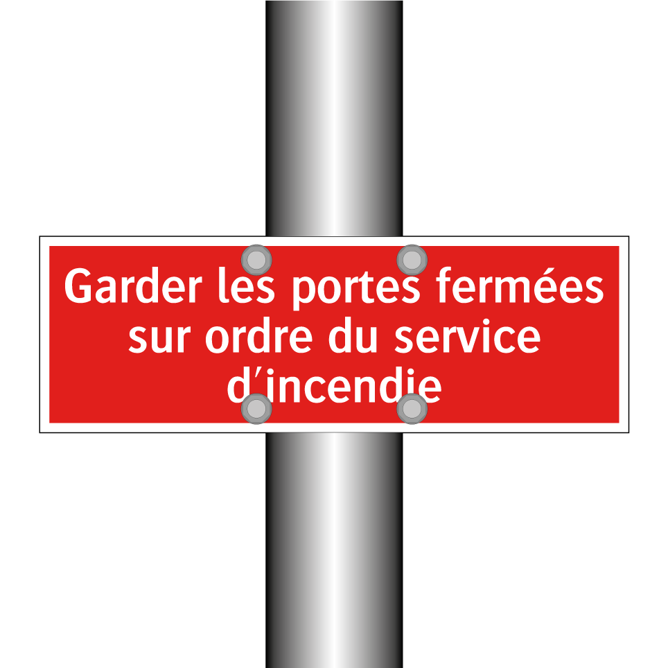 Garder les portes fermées sur ordre du service d'incendie