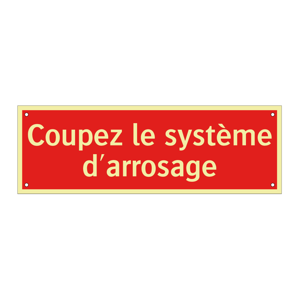 Coupez le système d'arrosage