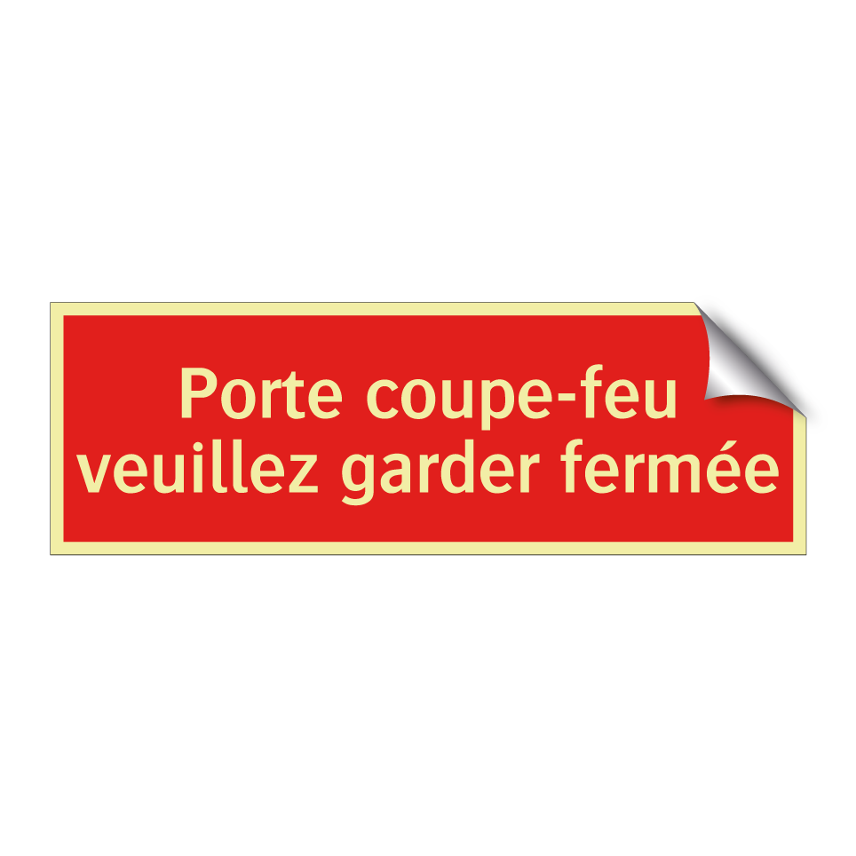 Porte coupe-feu veuillez garder fermée