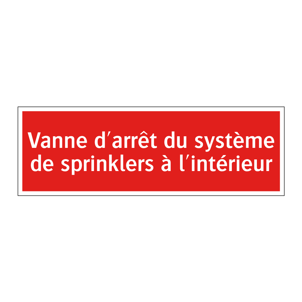 Vanne d'arrêt du système de sprinklers à l'intérieur