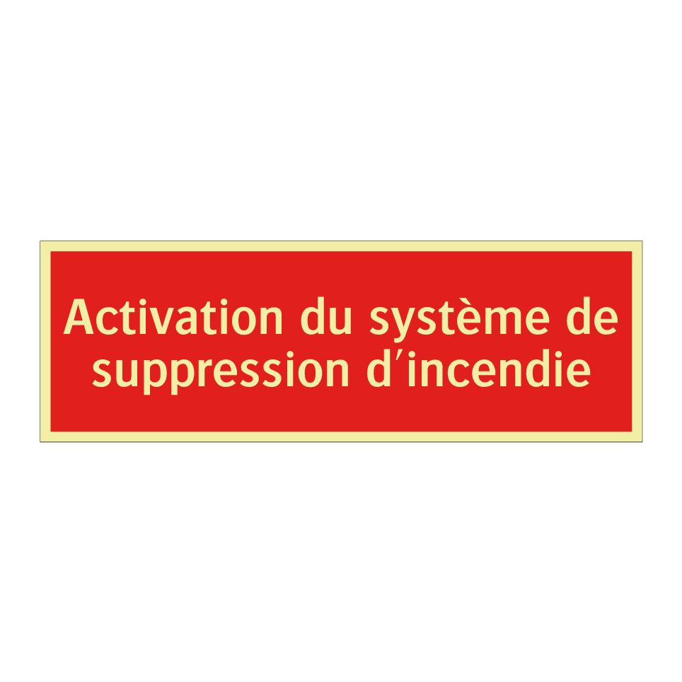Activation du système de suppression d'incendie
