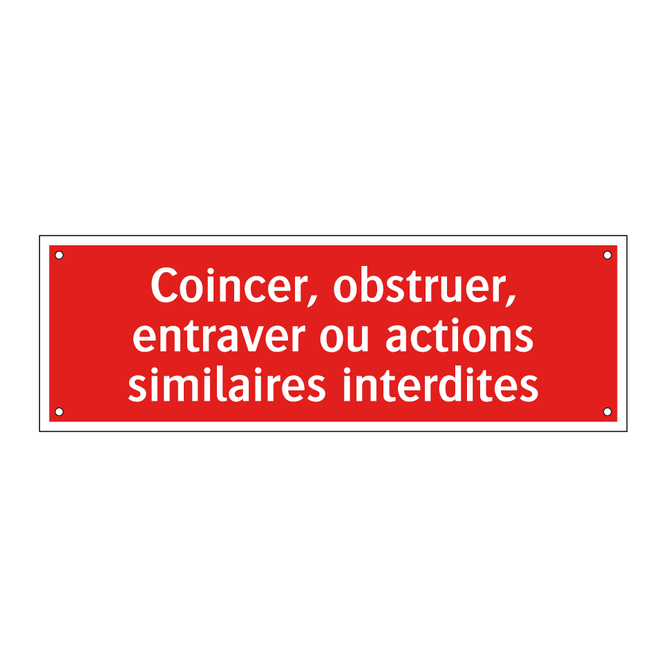 Coincer, obstruer, entraver ou actions similaires interdites
