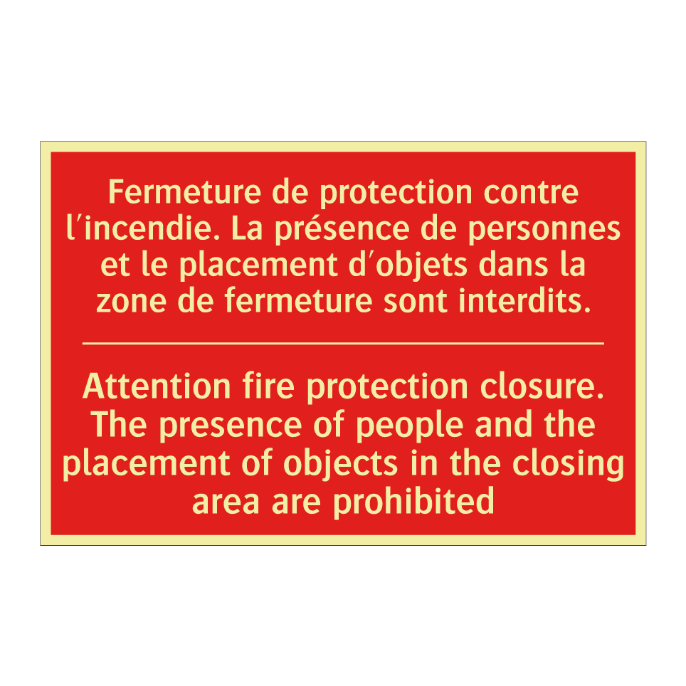 Fermeture de protection contre /.../ - Attention fire protection closure. /.../