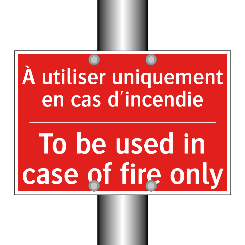 À utiliser uniquement en cas d'incendie /.../ - To be used in case of fire only /.../