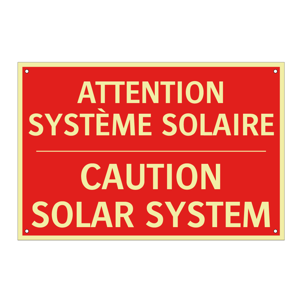ATTENTION SYSTÈME SOLAIRE - CAUTION SOLAR SYSTEM