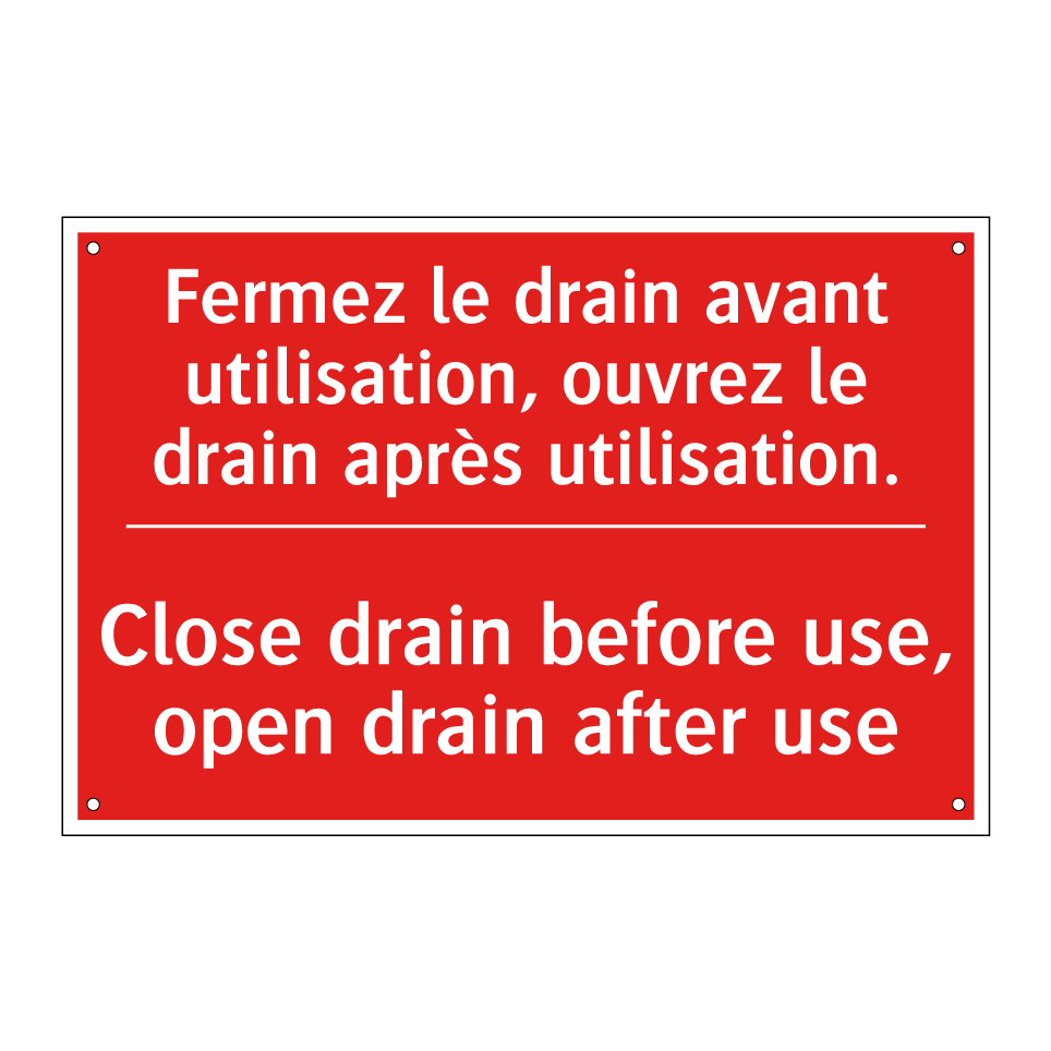 Fermez le drain avant utilisation, /.../ - Close drain before use, open drain /.../