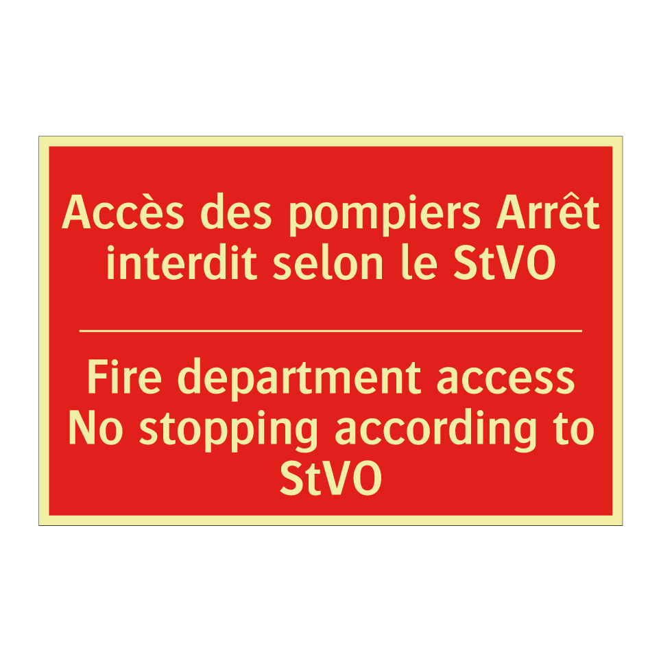 Accès des pompiers Arrêt interdit /.../ - Fire department access No stopping /.../