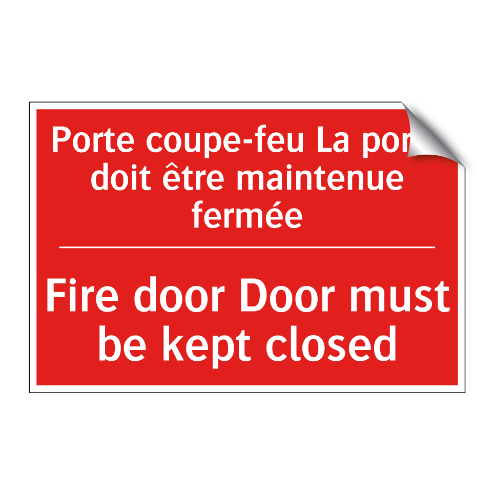 Porte coupe-feu La porte doit /.../ - Fire door Door must be kept closed /.../