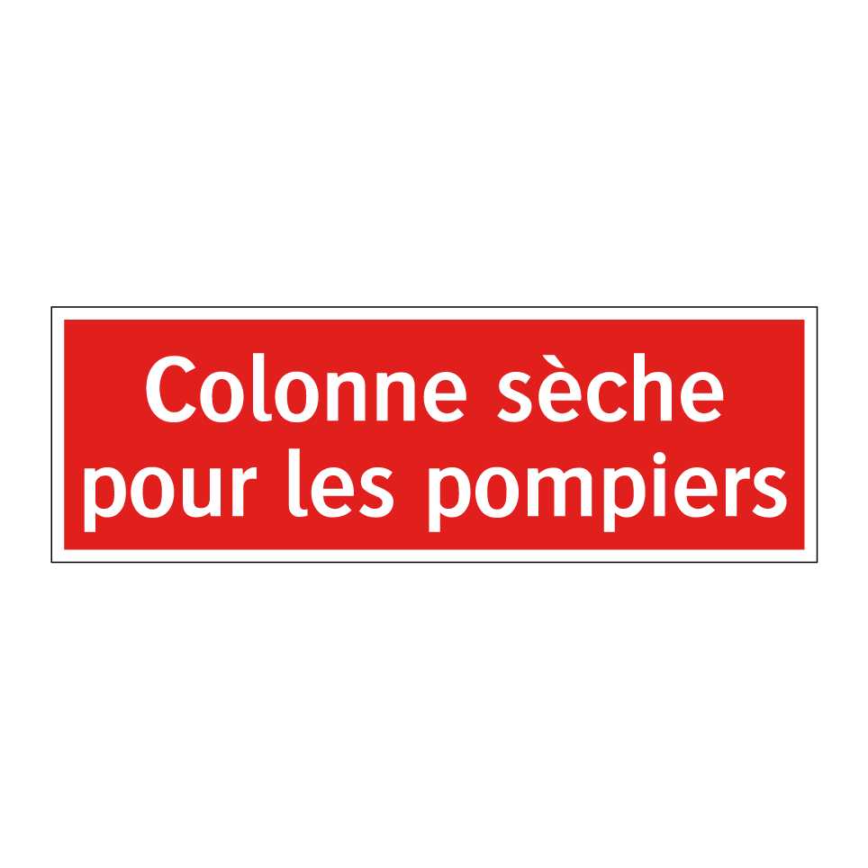 Colonne sèche pour les pompiers