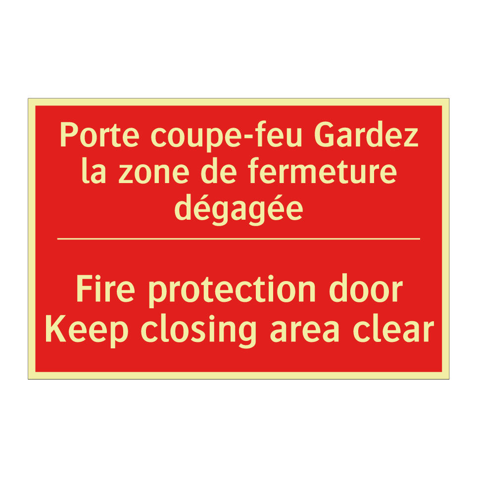 Porte coupe-feu Gardez la zone /.../ - Fire protection door Keep closing /.../