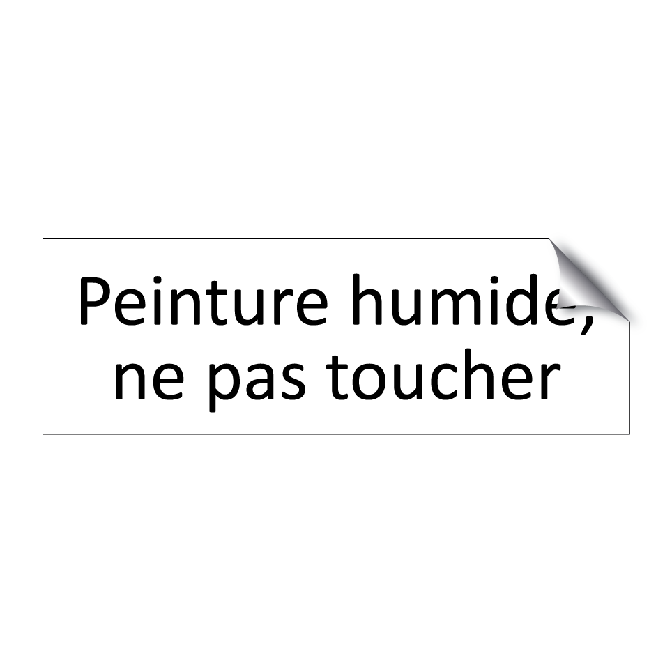 Peinture humide, ne pas toucher