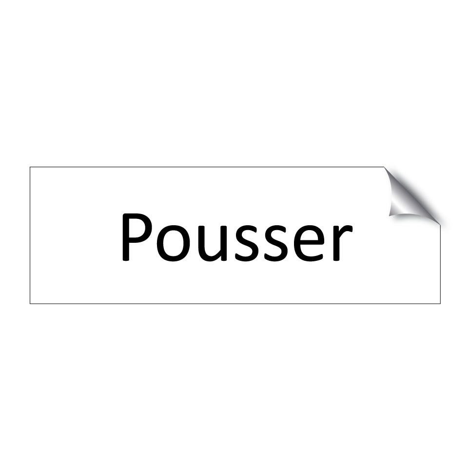 Pousser & Pousser & Pousser