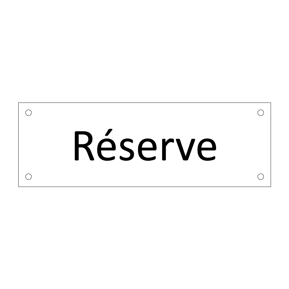 Réserve & Réserve & Réserve