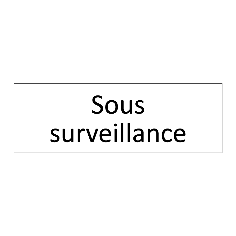 Sous surveillance