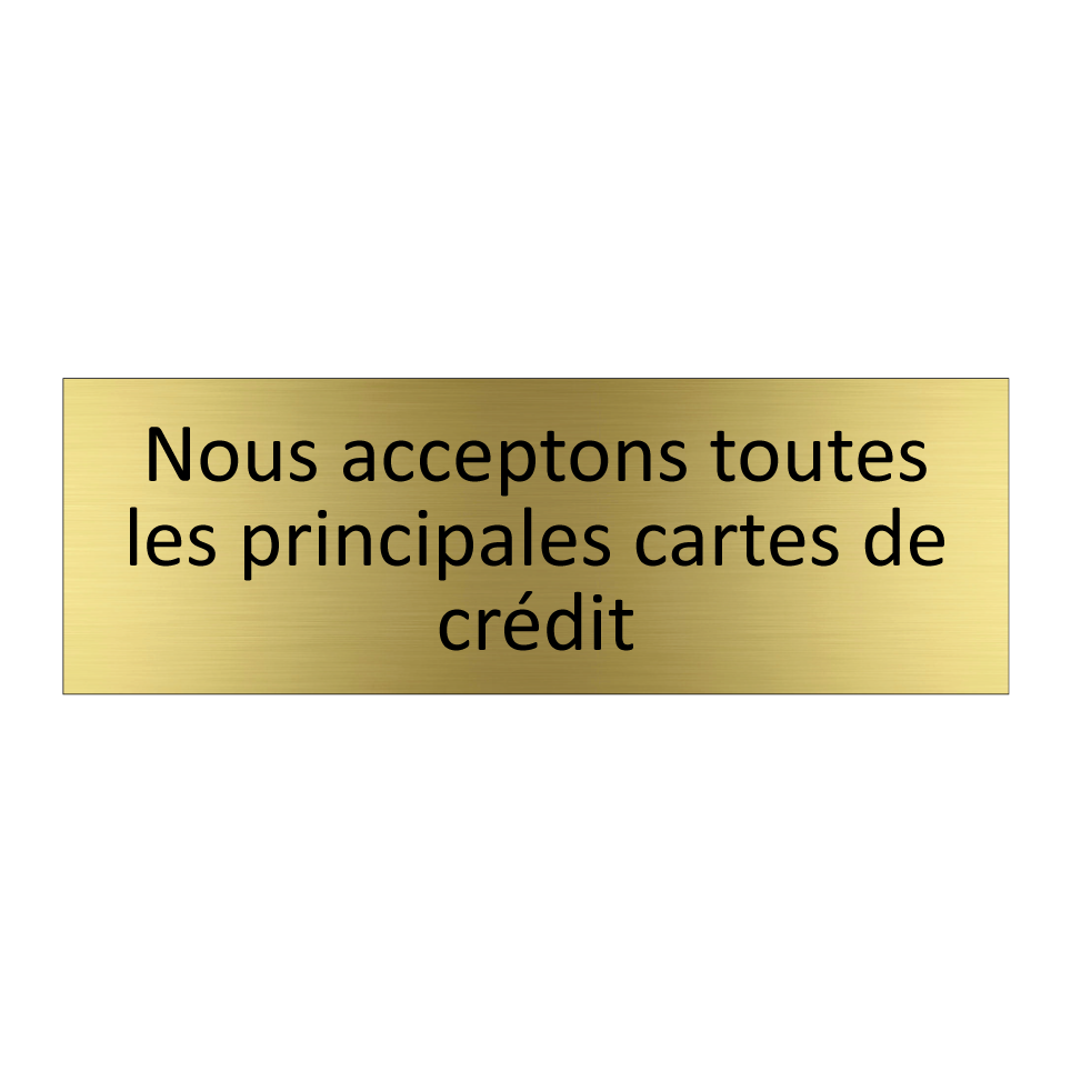 Nous acceptons toutes les principales cartes de crédit