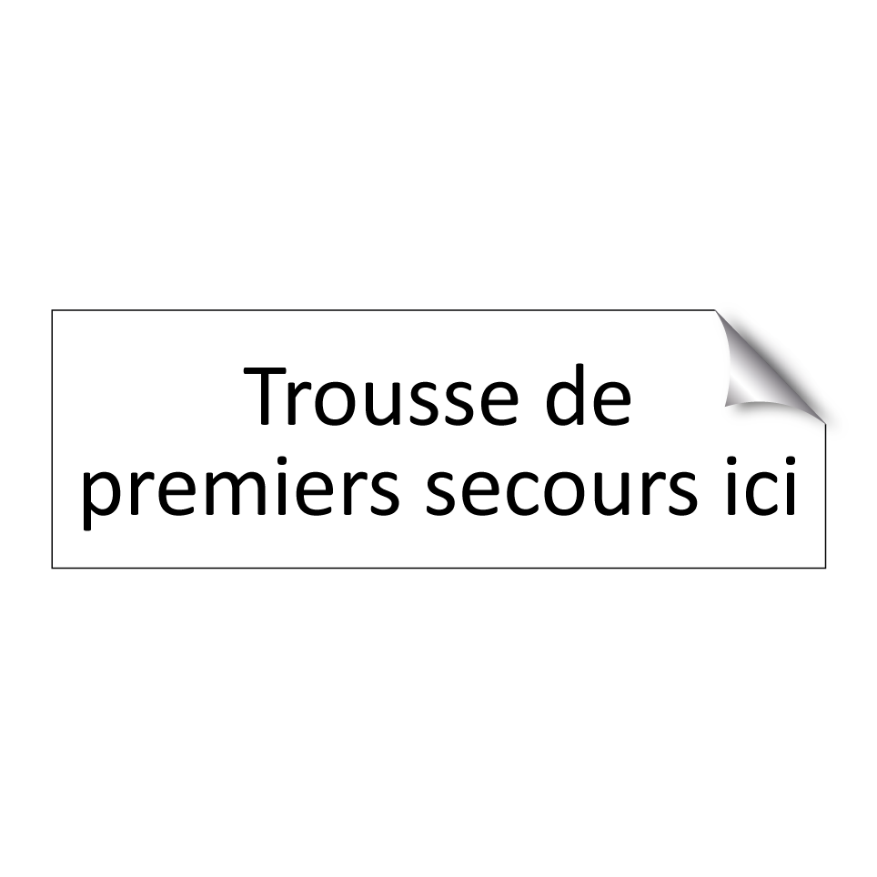 Trousse de premiers secours ici