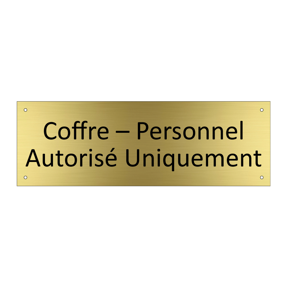 Coffre – Personnel Autorisé Uniquement
