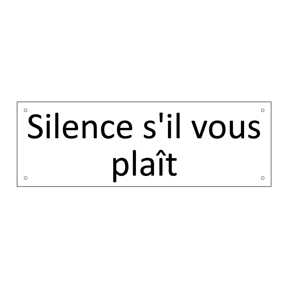 Silence s'il vous plaît