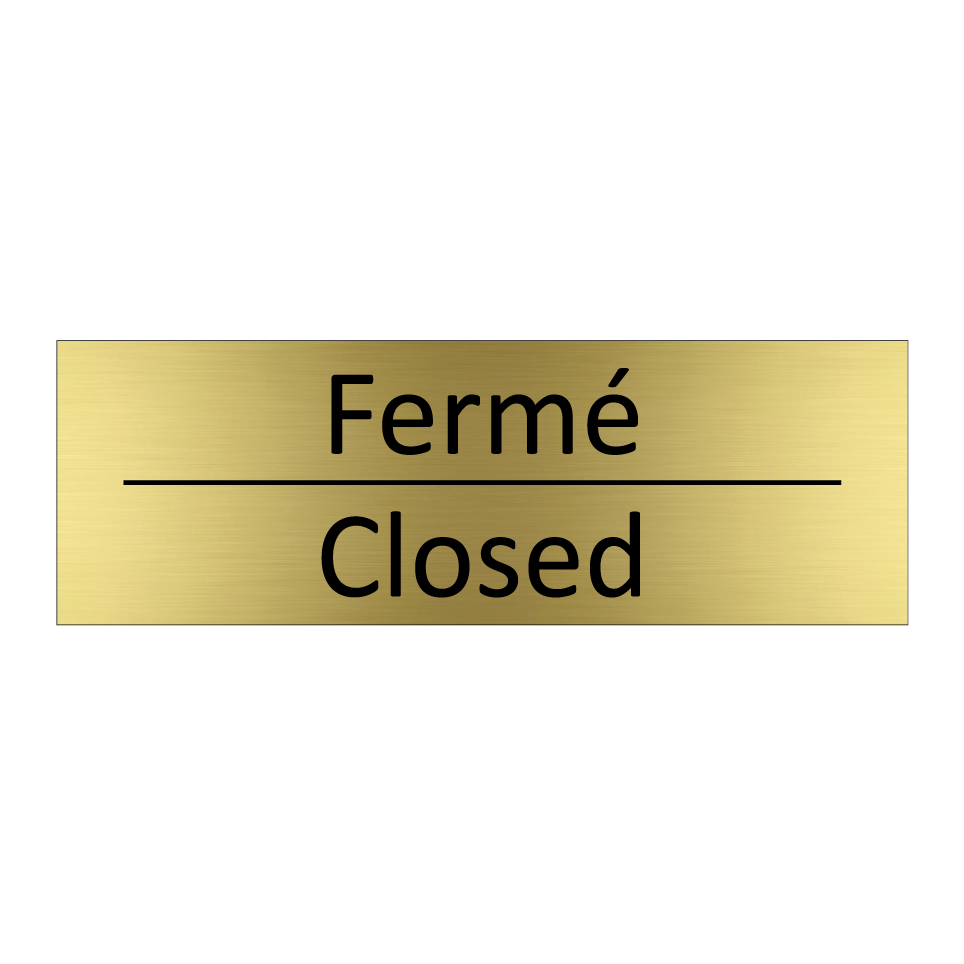 Fermé - Closed