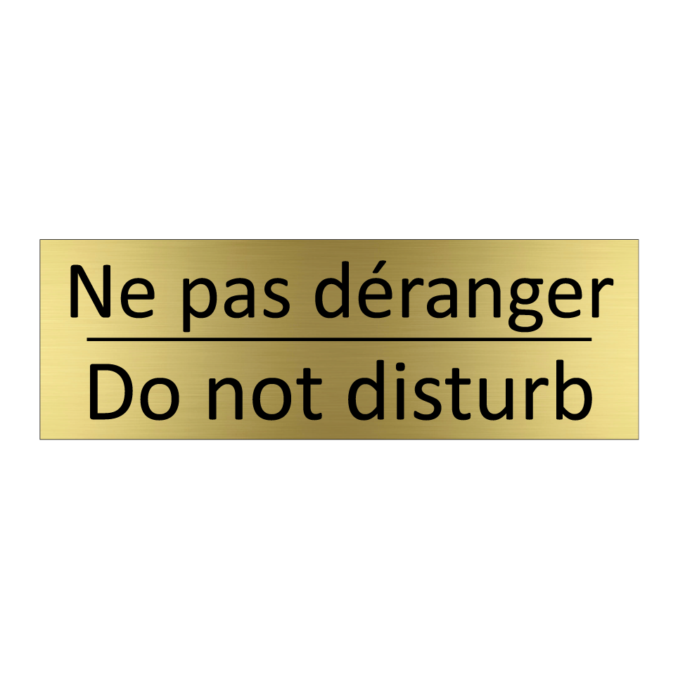 Ne pas déranger - Do not disturb