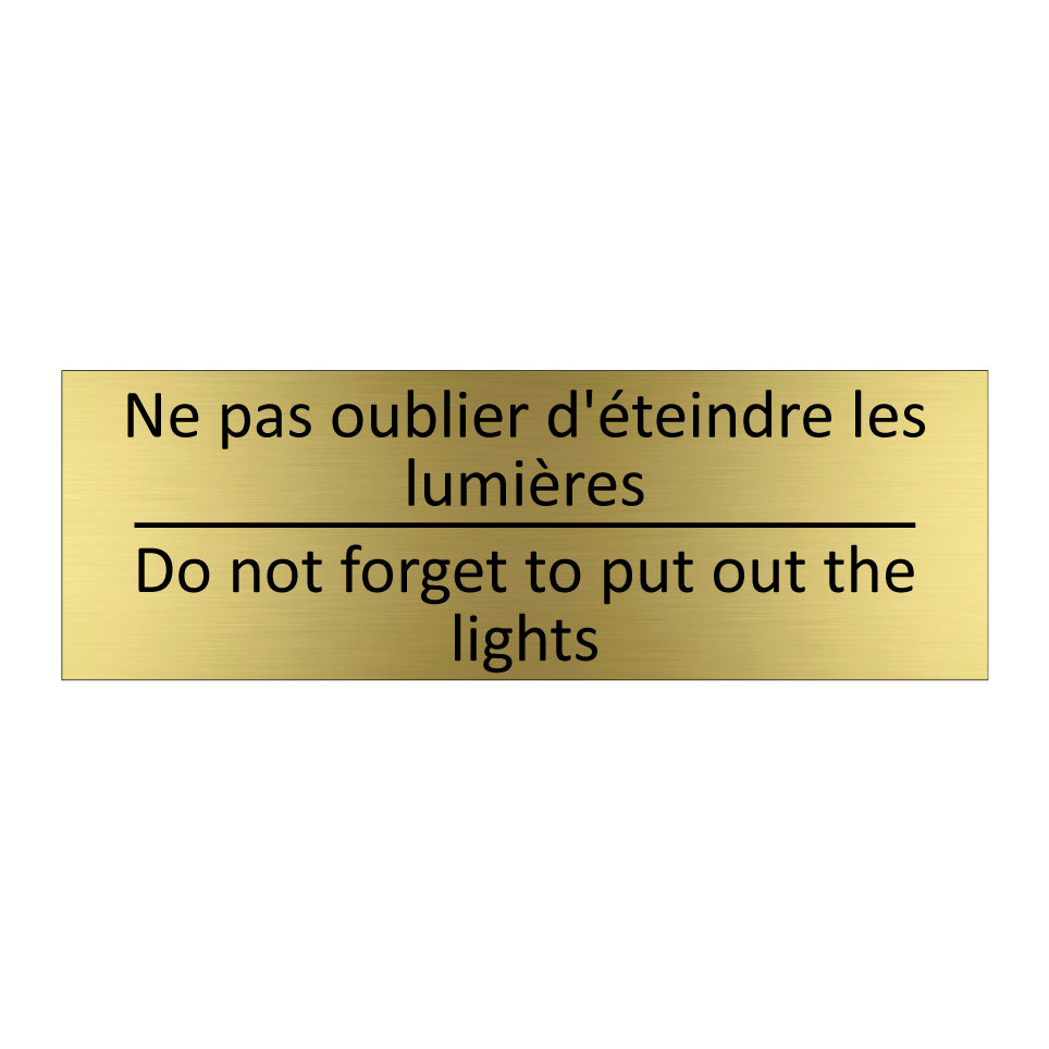 Ne pas oublier d'éteindre les  /.../ - Do not forget to put out the lights /.../