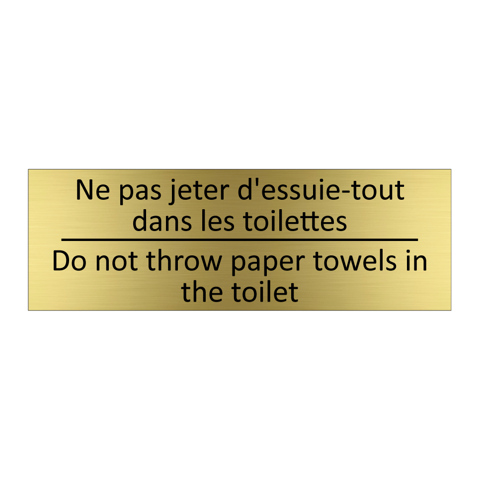 Ne pas jeter d'essuie-tout dans  /.../ - Do not throw paper towels in the  /.../
