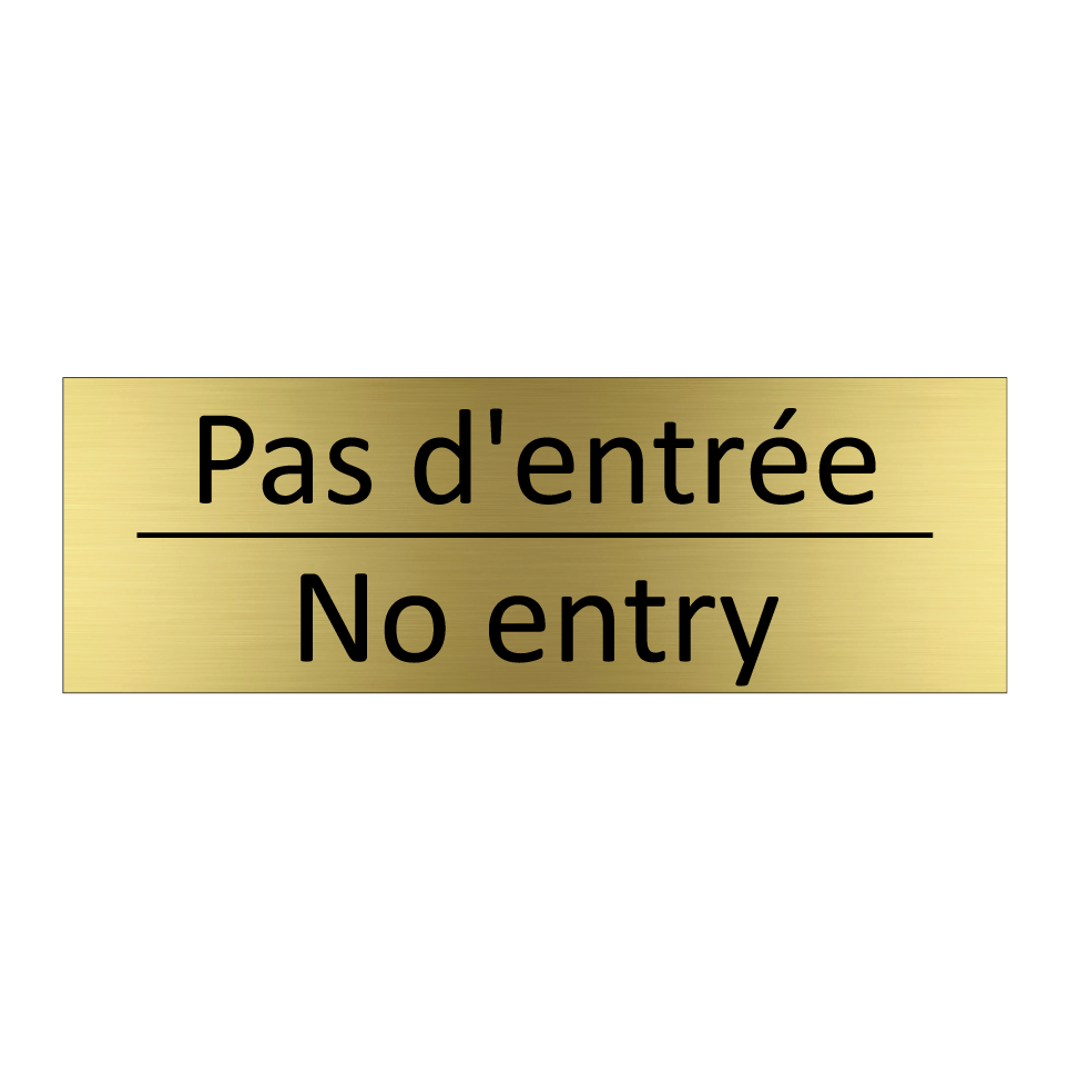 Pas d'entrée - No entry