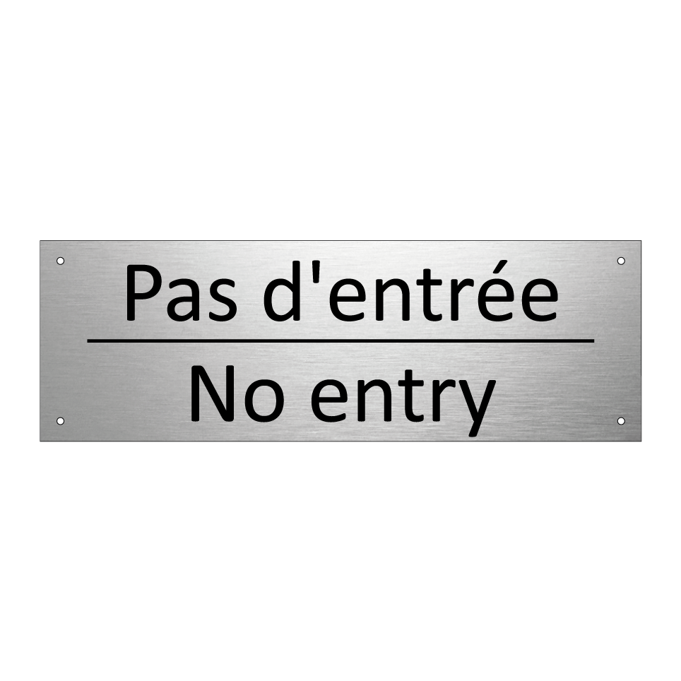 Pas d'entrée - No entry