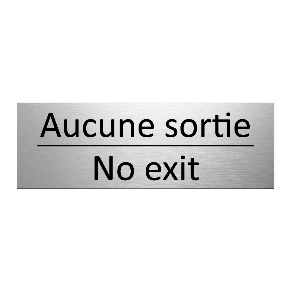 Aucune sortie - No exit