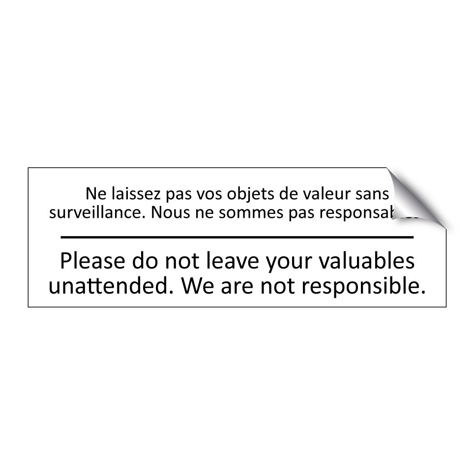 Ne laissez pas vos objets de valeur  /.../ - Please do not leave your valuables  /.../