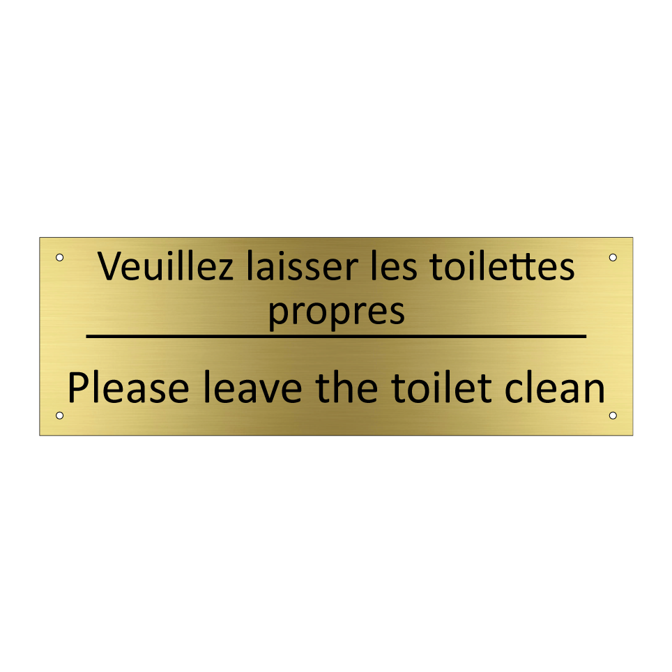 Veuillez laisser les toilettes  /.../ - Please leave the toilet clean