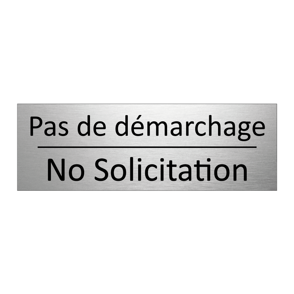 Pas de démarchage - No Solicitation