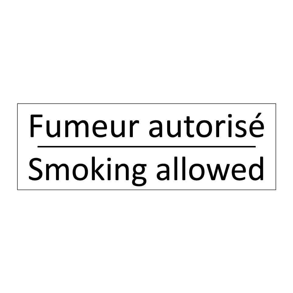 Fumeur autorisé - Smoking allowed
