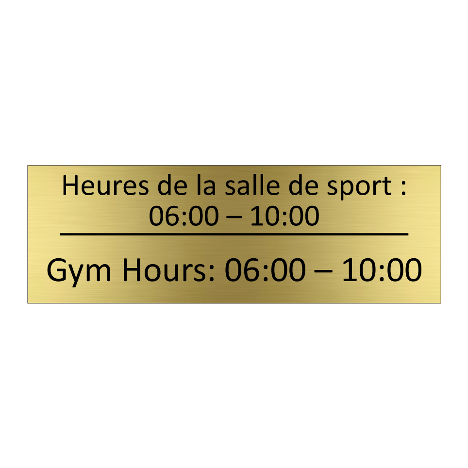 Heures de la salle de sport :  /.../ - Gym Hours: 06:00 – 10:00