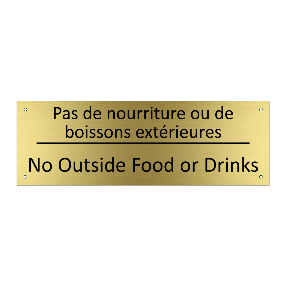 Pas de nourriture ou de boissons  /.../ - No Outside Food or Drinks