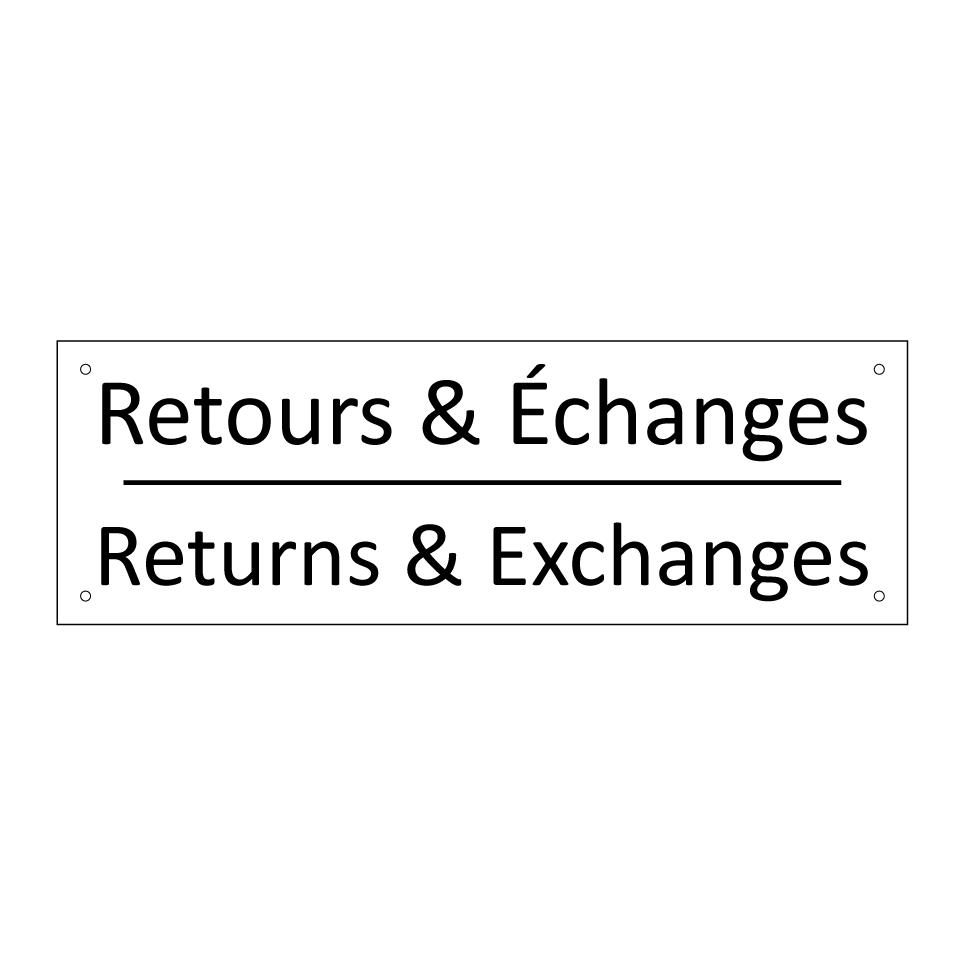 Retours & Échanges - Returns & Exchanges