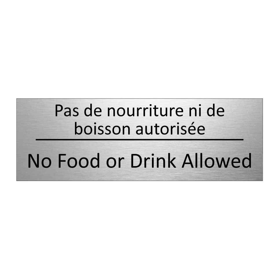 Pas de nourriture ni de boisson  /.../ - No Food or Drink Allowed