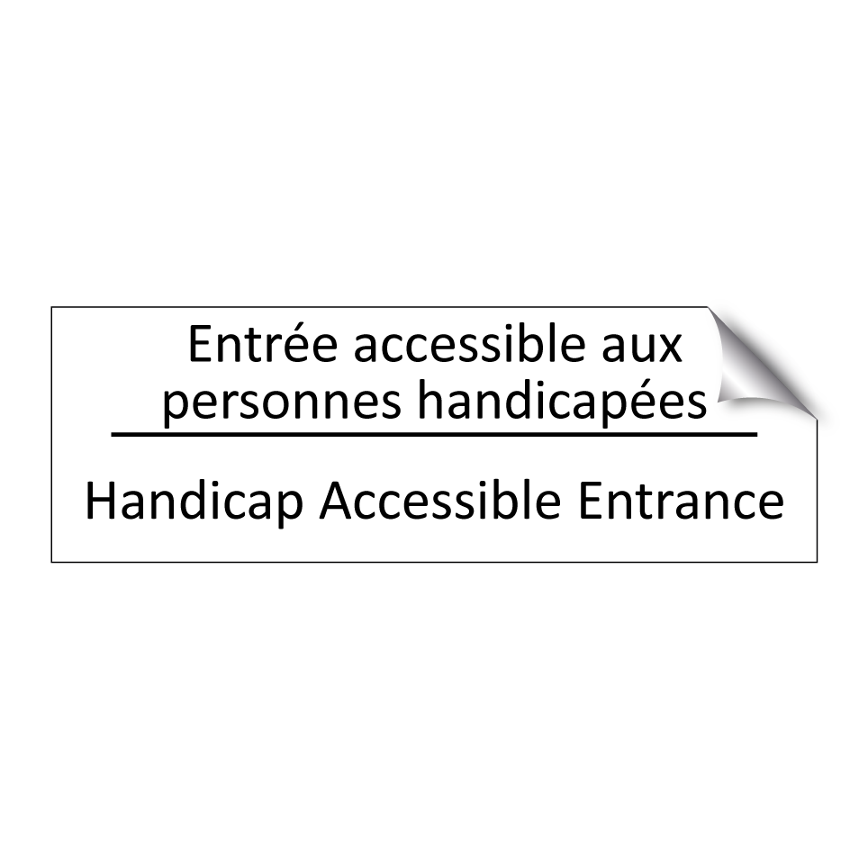 Entrée accessible aux personnes  /.../ - Handicap Accessible Entrance
