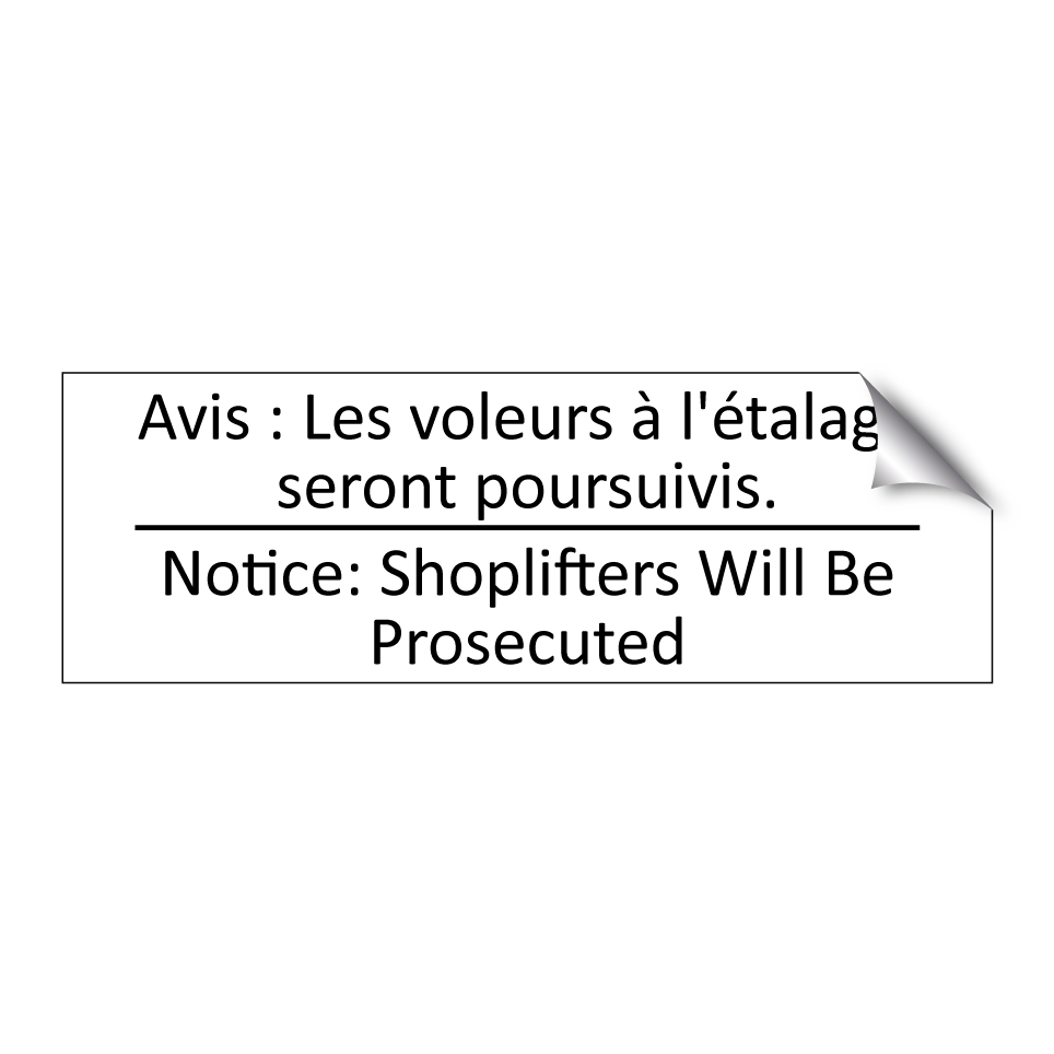 Avis : Les voleurs à l'étalage  /.../ - Notice: Shoplifters Will Be Prosecuted /.../